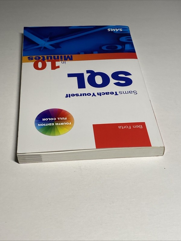 SQL in 10 Minutes, Sams Teach Yourself (4th Edition) - Paperback - VERY GOOD gallery