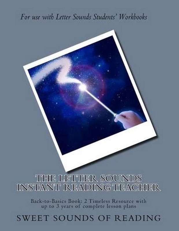 The Letter Sounds Instant Reading Teacher: Back-to-Basics Book: 2 Timeless Resou