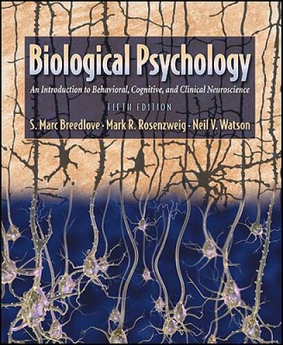 Biological Psychology: An Introduction to Behavioral, Cognitive, and Clin – GOOD