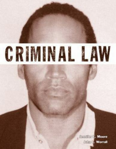 The Justice Ser.: Criminal Law (Justice Series) by John L. Worrall and Jennifer