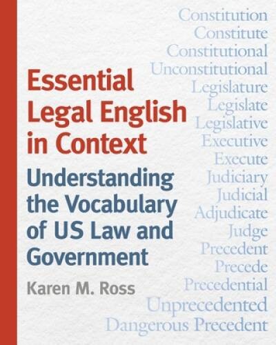 Essential Legal English in Context: Understanding the Vocabulary of US La – GOOD