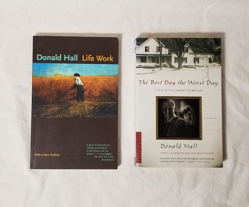 2 Donald Hall Nonfiction Lyrical Memoir Set: Life Work & Best Day The Worst Day