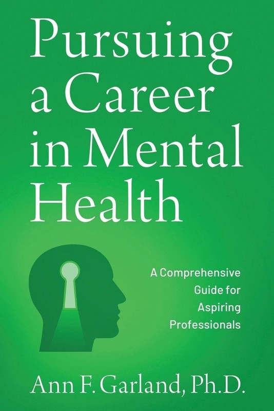 Pursuing a Career in Mental Health: A Comprehensive Guide for Aspiring Professi,