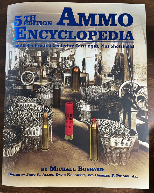 5th Edition Ammo Encyclopedia : For All Rimfire, Centerfire Cartridges & shells