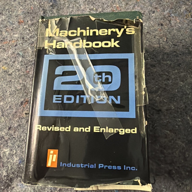 Machinery’s Handbook, 20th Edition, 1975, Industrial Press Inc