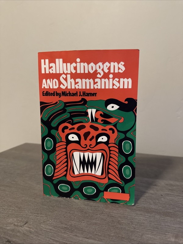 Hallucinogens and Shamanism, Edited by Michael J. Harner 1973