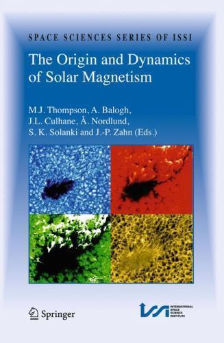 Origin and Dynamics of Solar Magnetism, Hardcover by Thompson, M. J. (EDT); B…
