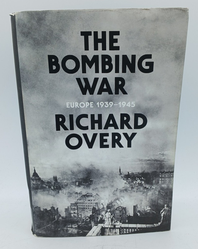 The Bombing War: Europe 1939-1945 by Richard Overy (Hardcover, 2013). BK122