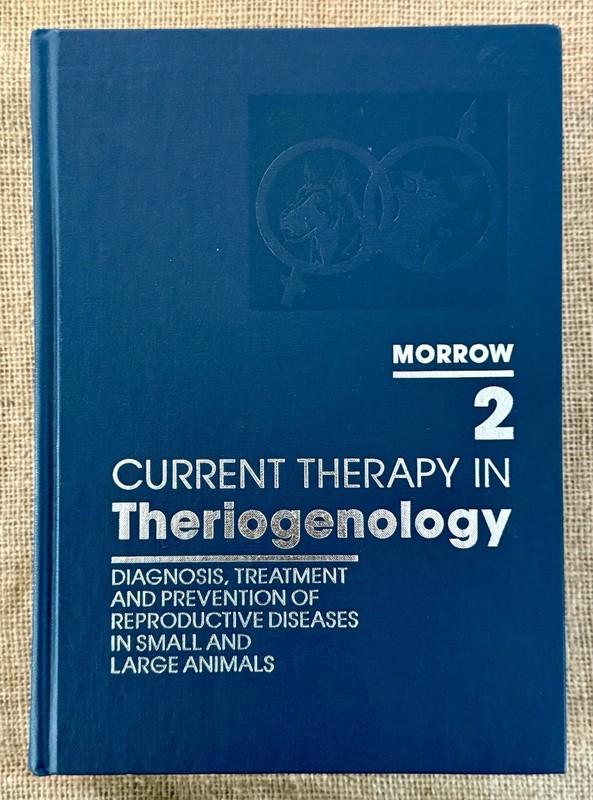 Current Veterinary Therapy Ser: Current Therapy in Theriogenology Vol.2 VG+ Cond