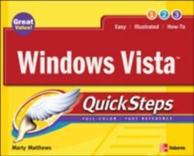QuickSteps Ser.: Windows Vista QuickSteps by Marty Matthews (2006, Perfect)