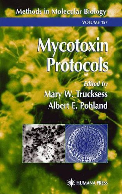 Mycotoxin Protocols by Mary W. Trucksess (English) Hardcover Book