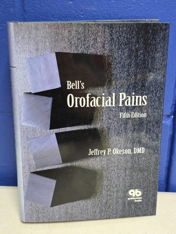 Bell's Orofacial Pains Hardcover Jeffrey P. Okeson - Fifth (Hardcover)