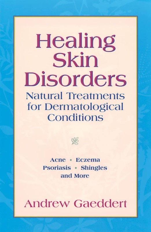Healing Skin Disorders: Natural Treatments for Dermatological Conditions