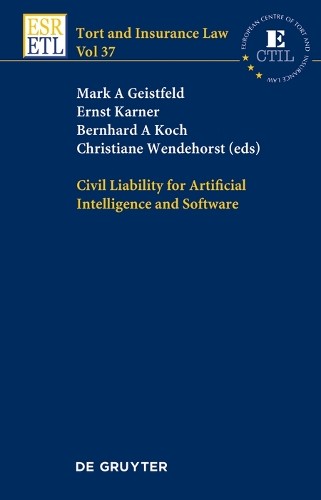 Ernst Karner Civil Liability for Artificial Intelligence and Software (Hardback)