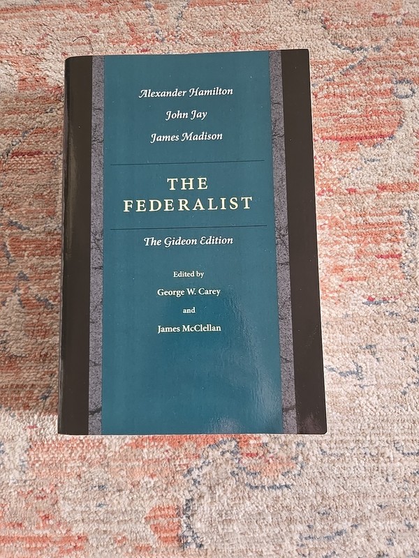 The Federalist Edited By George Carey And James McClellan The Gideon Edition