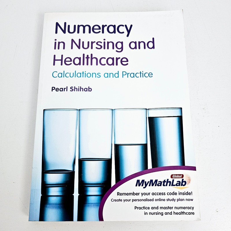 Numeracy in Nursing and Healthcare Pearl Shihab Calculation Paperback Free Posta