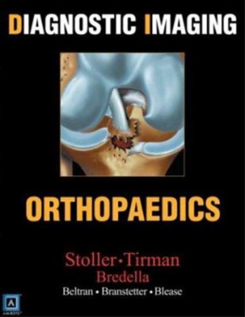 Orthopaedics David W., Bredella, Miriam A., Tirman, Phillip F. J.