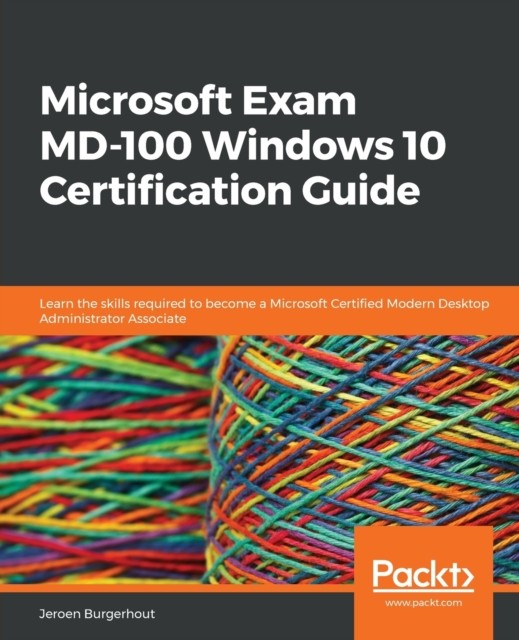 MICROSOFT EXAM MD-100 WINDOWS 10 CERTIFI by BURGERHOUT, JEROEN Paperback
