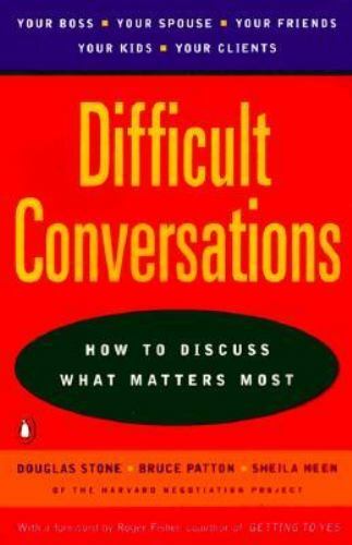 Difficult Conversations: How to Discuss What Matters Most, USED-Good, Stone, Dou