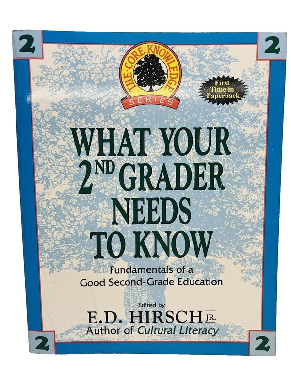 What Your 2nd Grader Needs to Know~Core Knowledge Series E.D. Hirsch Jr PB~P5 09