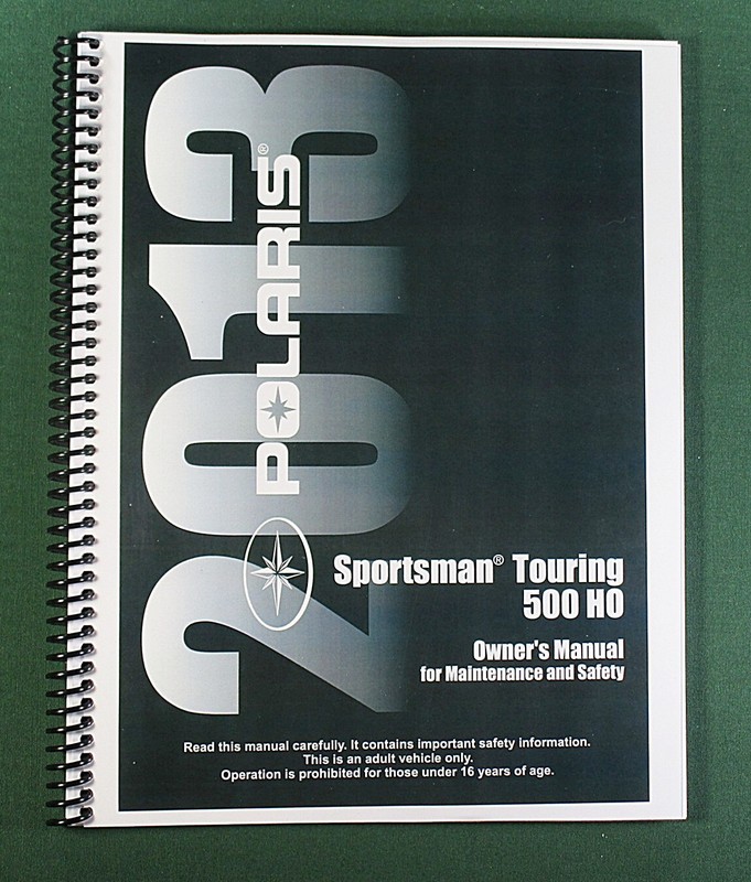2013 Polaris Sportsman Touring 500 HO Owner's Manual: 145 Pages & Clear Covers!