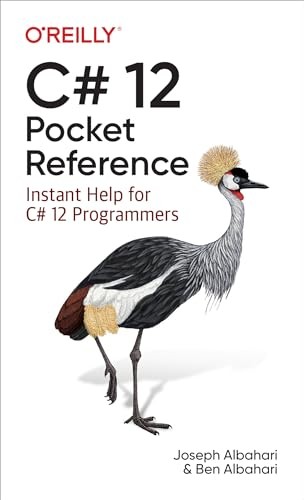C# 12 Pocket Reference: Instant Help for C# 12 Programmers by Albahari New..