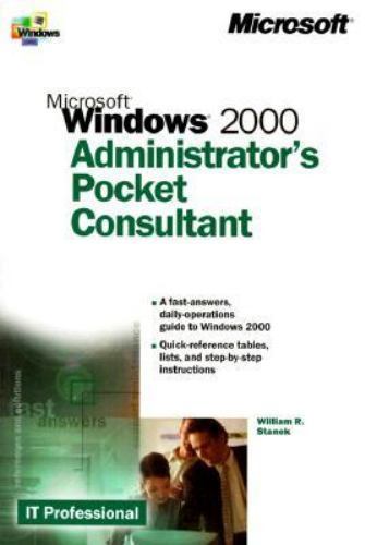 Microsoft Windows 2000: Administrator’s Pocket Consultant (It-Administrators…