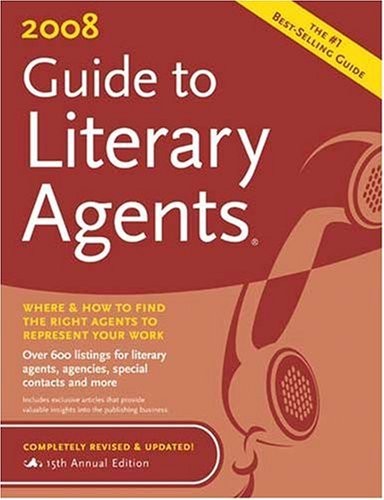 2008 Guide to Literary Agents By Chuck Sambuchino