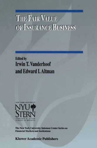 THE FAIR VALUE OF INSURANCE BUSINESS (THE NEW YORK By Irwin T. Vanderhoof NEW