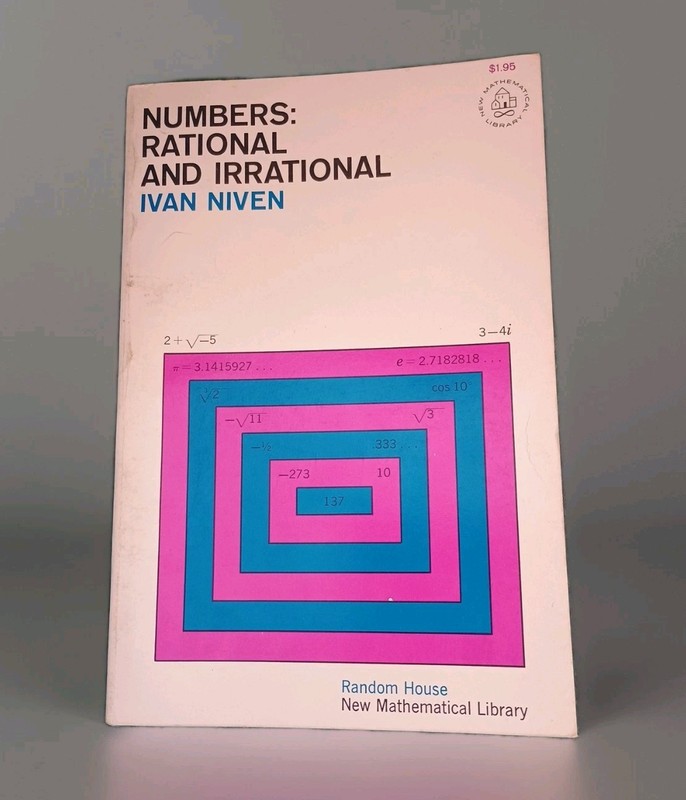 1961 Numbers: Rational and Irrational By Ivan Niven New Mathematical Library Ser