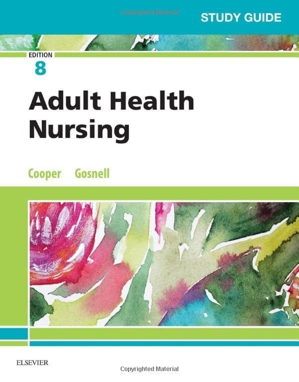Study Guide for Adult Health Nursin…, Gosnell RN MSN