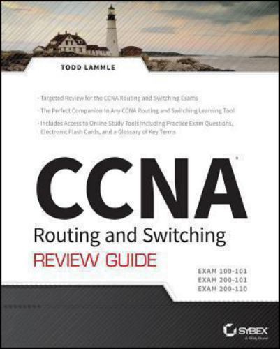 CCNA Routing and Switching Review Guide: Exams 100-101, 200-101, and 200-120 La
