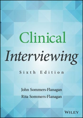 Clinical Interviewing Edition 6; by John Sommers-Flanagan NEW