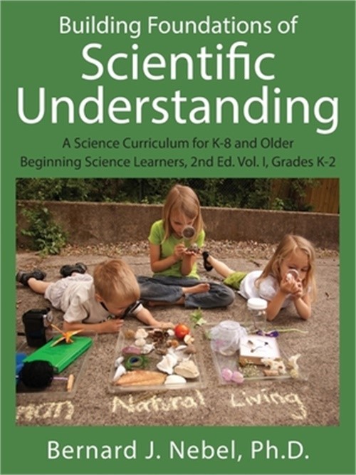 Building Foundations of Scientific Understanding: A Science Curriculum for K-8 a