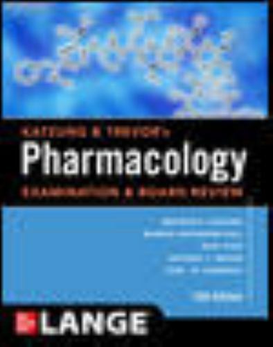 Katzung & Trevor’s Pharmacology Examination and Board Review, Thirteenth Edition