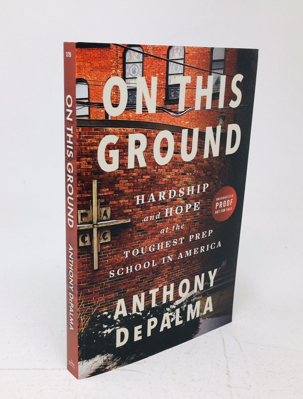On This Ground ARC by Anthony DePalma Toughest Prep School St Benedict Newark NJ gallery