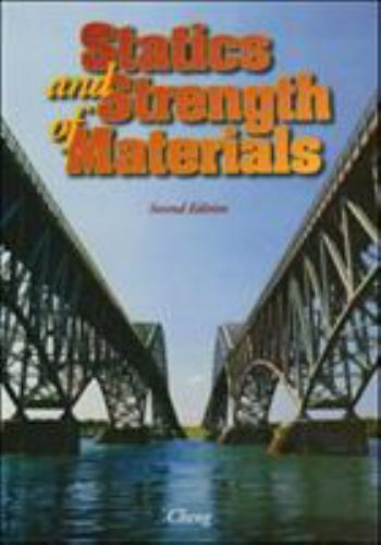 Statics and Strength of Materials by Cheng, Fa-Hwa