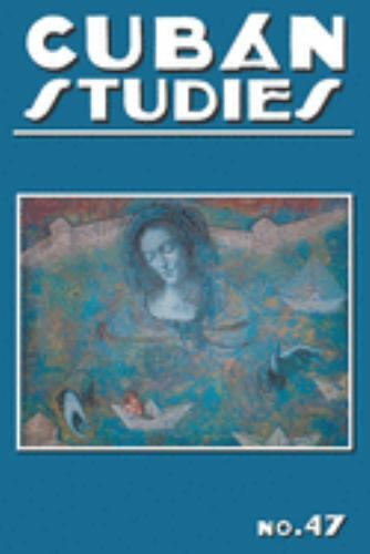 Cuban Studies 47 (Pittsburgh Cuban Studies), , Very Good Book