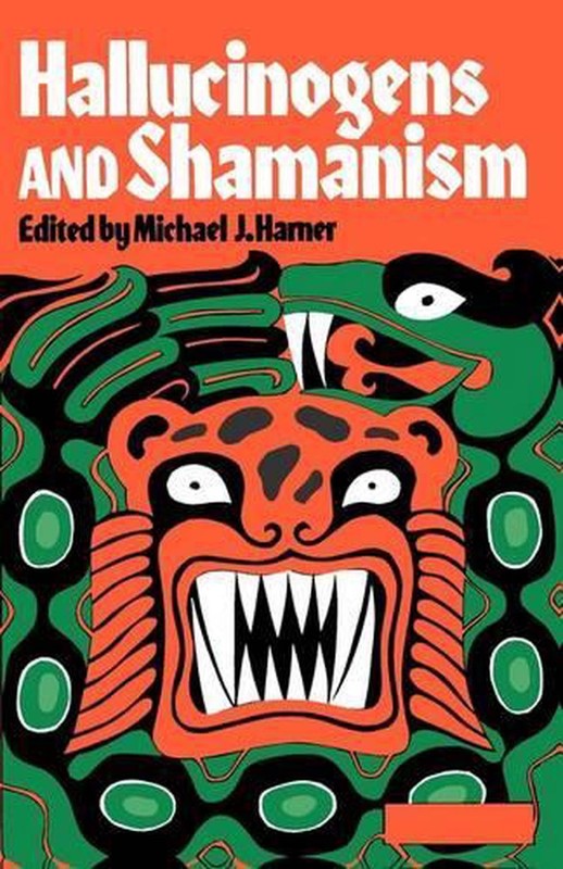 Hallucinogens and Shamanism by Harner (English) Paperback Book