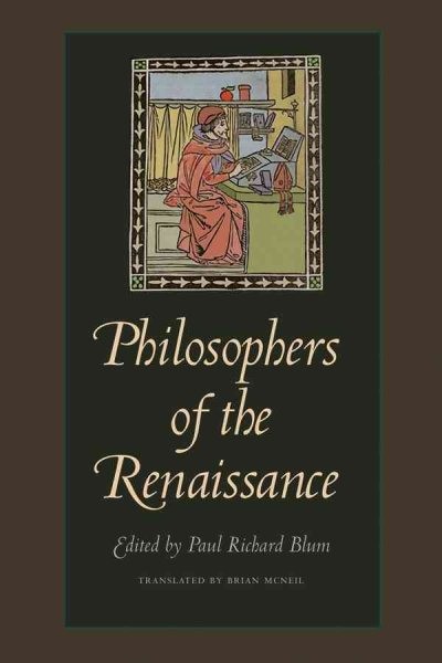 Philosophers of the Renaissance, Paperback by Blum, Paul Richard (EDT); McNei...
