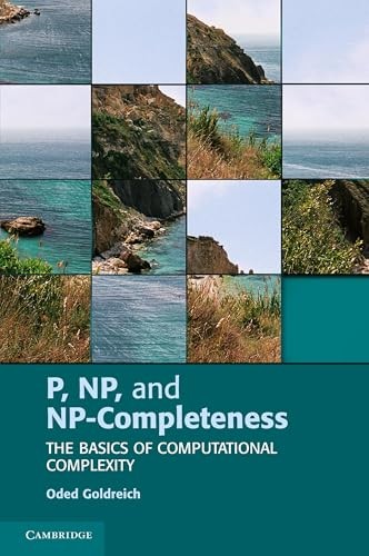 P, Np, and Np-Completeness: The Bas..., Goldreich, Oded