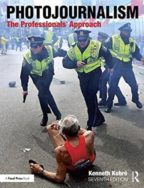 Photojournalism : The Professionals’ Approach Paperback Kenneth K