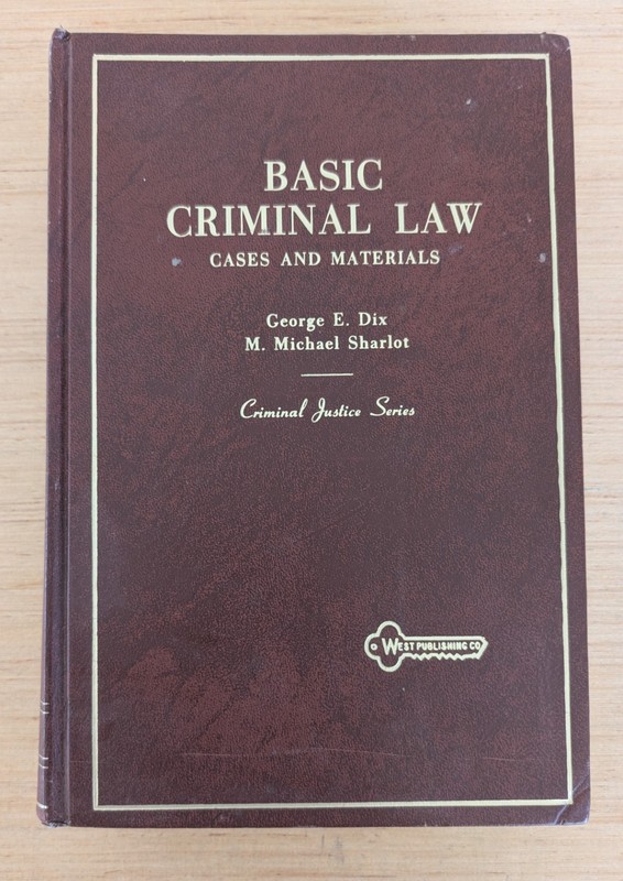 Basic Criminal Law Cases & Materials by Dix Sharlot Hardcover 1974