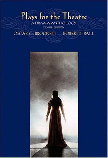 Plays for the Theatre Oscar G Brockett