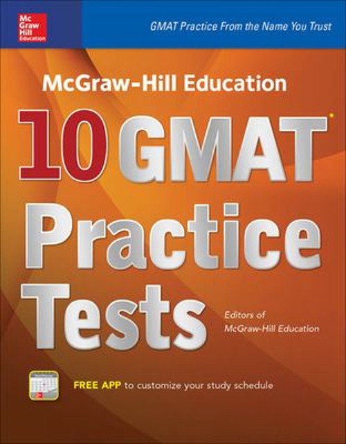 McGraw-Hill Education 10 GMAT Practice Tests Paperback Editors of