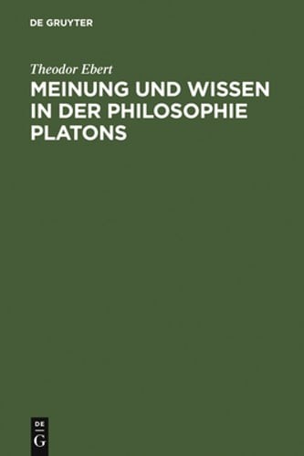 Meinung Und Wissen in Der Philosophie Platons: Untersuchungen Zum Charmides,