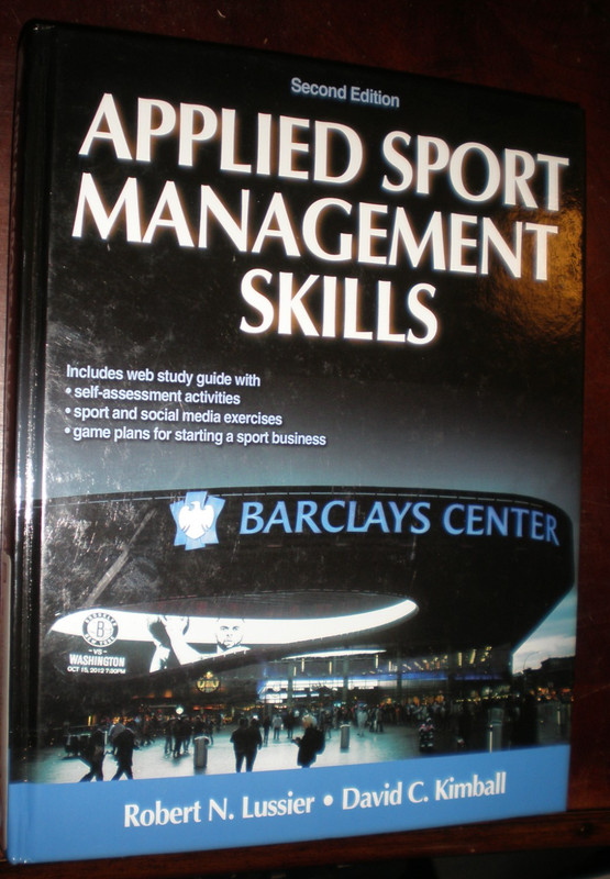 Applied Sport Management Skills by Robert N. Lussier and David C. Kimball (2013,