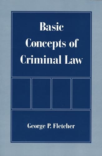 Basic Concepts of Criminal Law, Fletcher, George P.