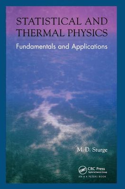 Statistical and Thermal Physics : Fundamentals and Applications S
