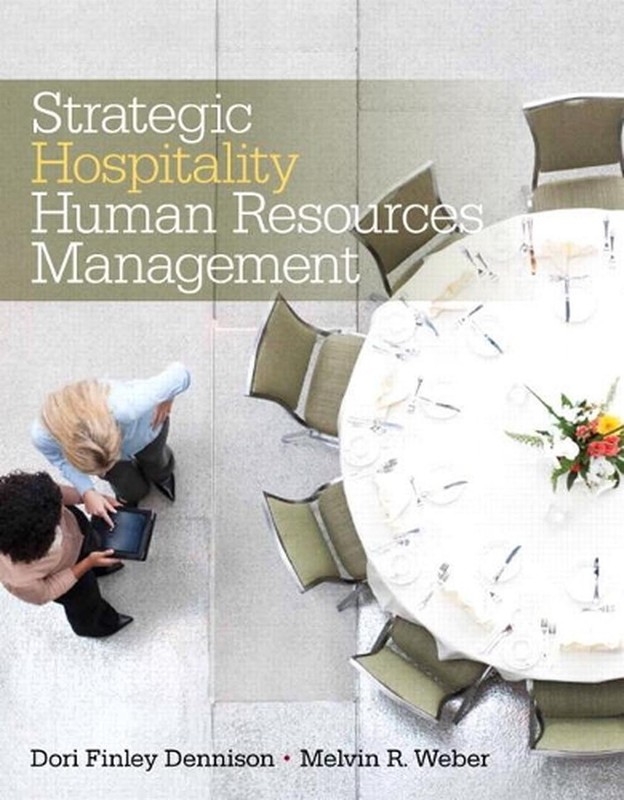 Strategic Hospitality Human Resources Management: Strat Hospi Human Resou Manag